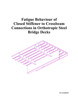 Fatigue Behaviour of Closed Stiffener to Crossbeam Connections in Orthotropic Steel Bridge Decks