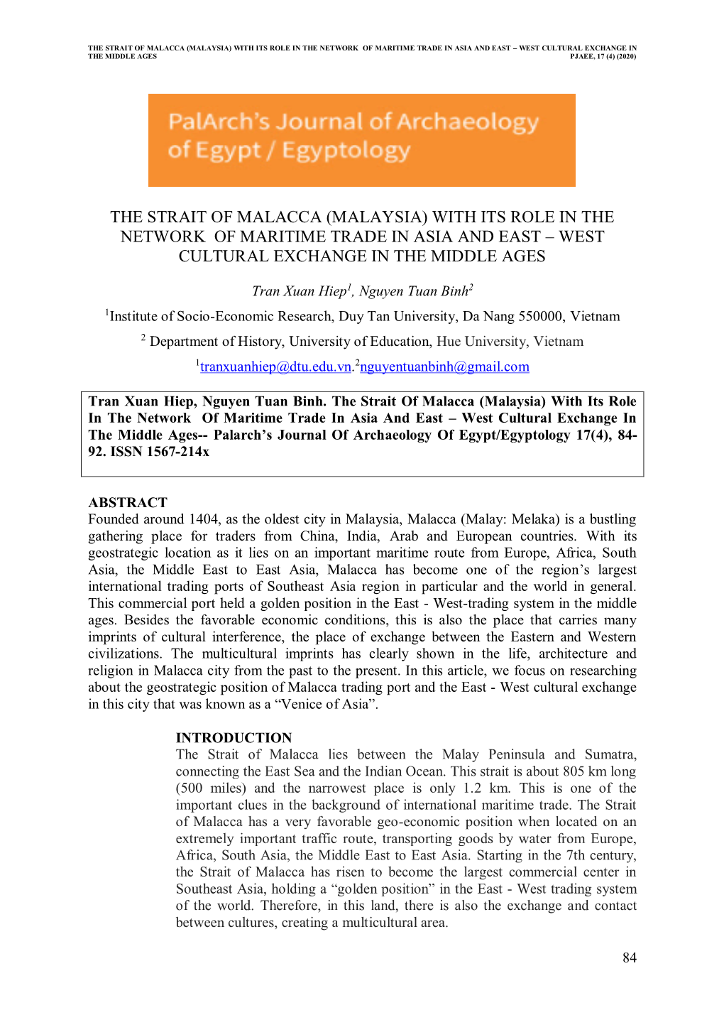 The Strait of Malacca (Malaysia) with Its Role in the Network of Maritime Trade in Asia and East – West Cultural Exchange in the Middle Ages Pjaee, 17 (4) (2020)