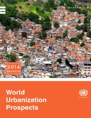 World Urbanization Prospects: the 2014 Revision, (ST/ESA/SER.A/366)