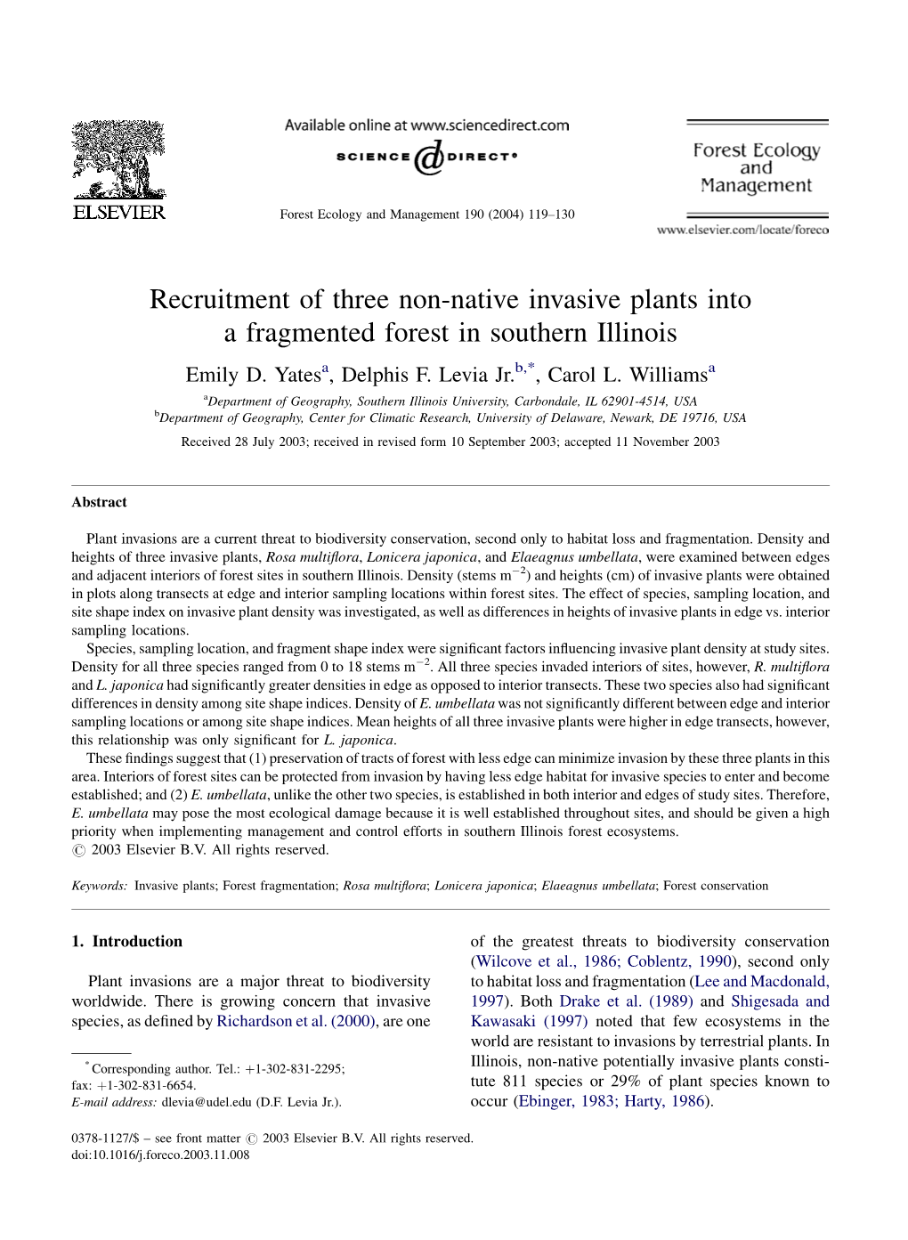 Recruitment of Three Non-Native Invasive Plants Into a Fragmented Forest in Southern Illinois Emily D