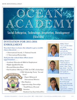 Seatide) INVITATION for 2015-2016 Adaly, Form I ENROLLMENT “Join Us at OA Where You Don’T Have to Leave the Island to Get a World- You Will Be Class Education