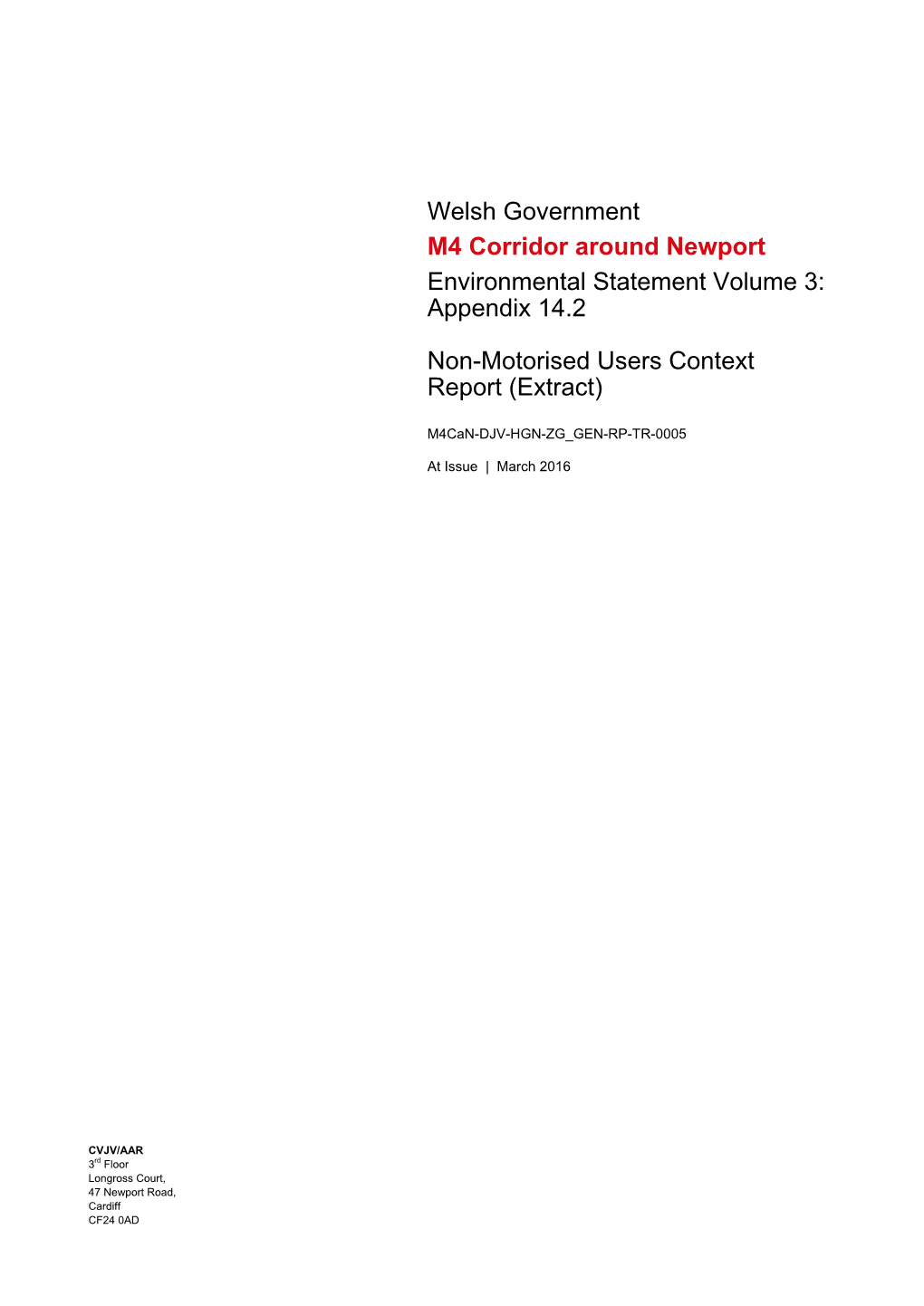 Welsh Government M4 Corridor Around Newport Environmental Statement Volume 3: Appendix 14.2 Non-Motorised Users Context Report