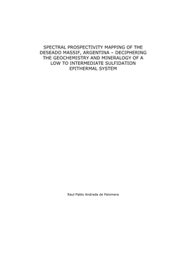 Spectral Prospectivity Mapping of the Deseado Massif, Argentina – Deciphering the Geochemistry and Mineralogy of a Low to Intermediate Sulfidation Epithermal System