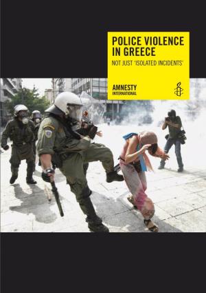 POLICE VIOLENCE in GREECE 5 Not Just ‘Isolated Incidents’