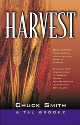 HARVEST the History of Calvary Chapel by Pastor Chuck Smith and Tal Brooke