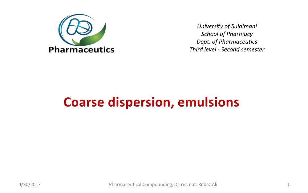 Coarse Dispersion, Emulsions