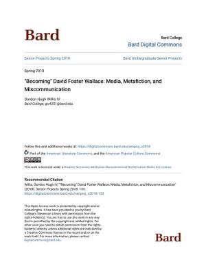David Foster Wallace: Media, Metafiction, and Miscommunication