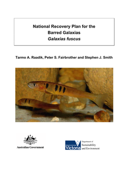 National Recovery Plan for the Barred Galaxias Galaxias Fuscus