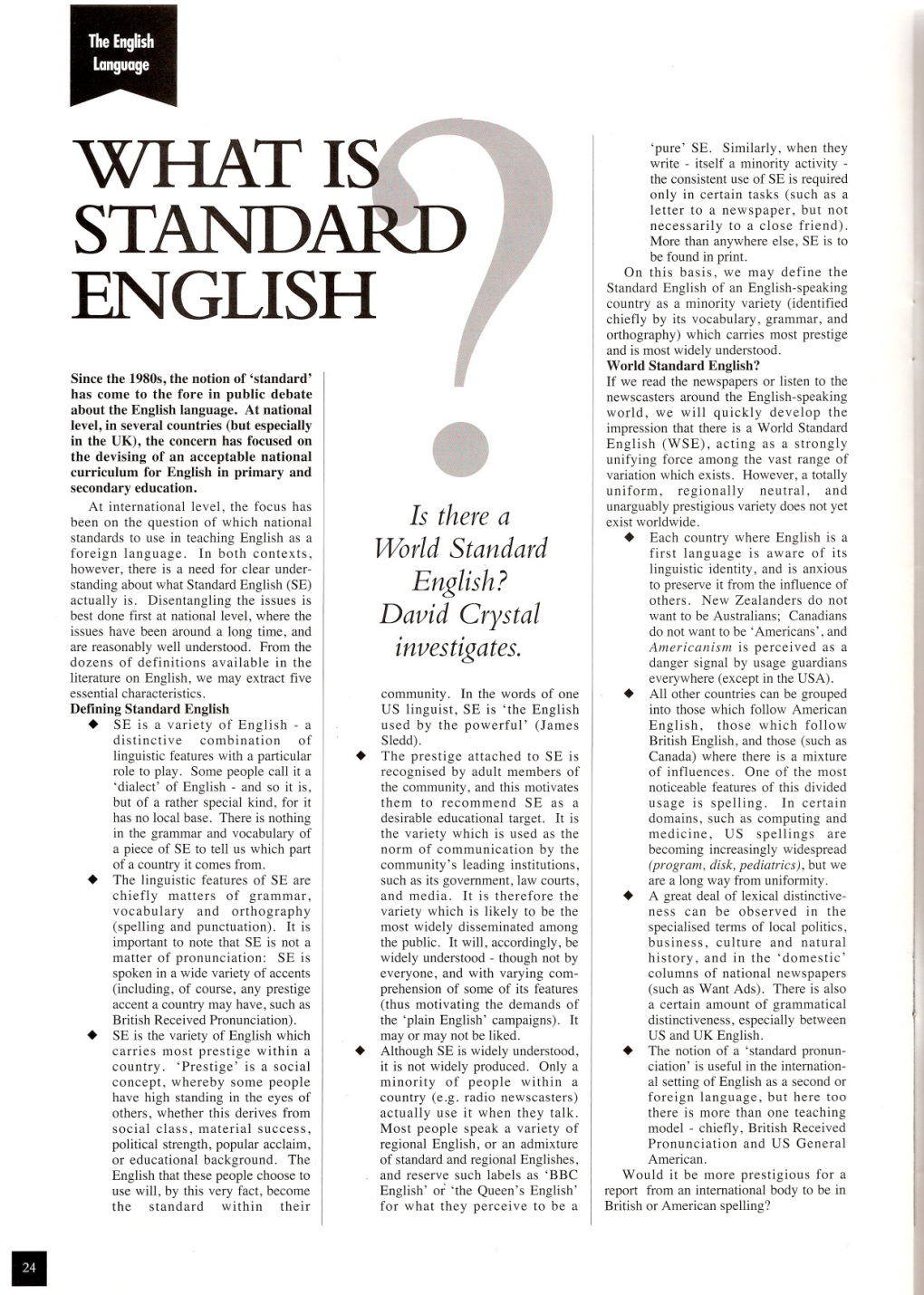 What Is Standard English? •