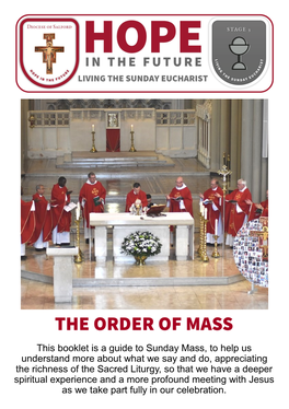 This Booklet Is a Guide to Sunday Mass, to Help Us