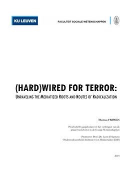 (Hard)Wired for Terror: Unraveling the Mediatized Roots and Routes of Radicalization