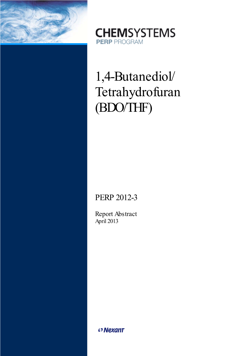 1,4-Butanediol/ Tetrahydrofuran (BDO/THF)