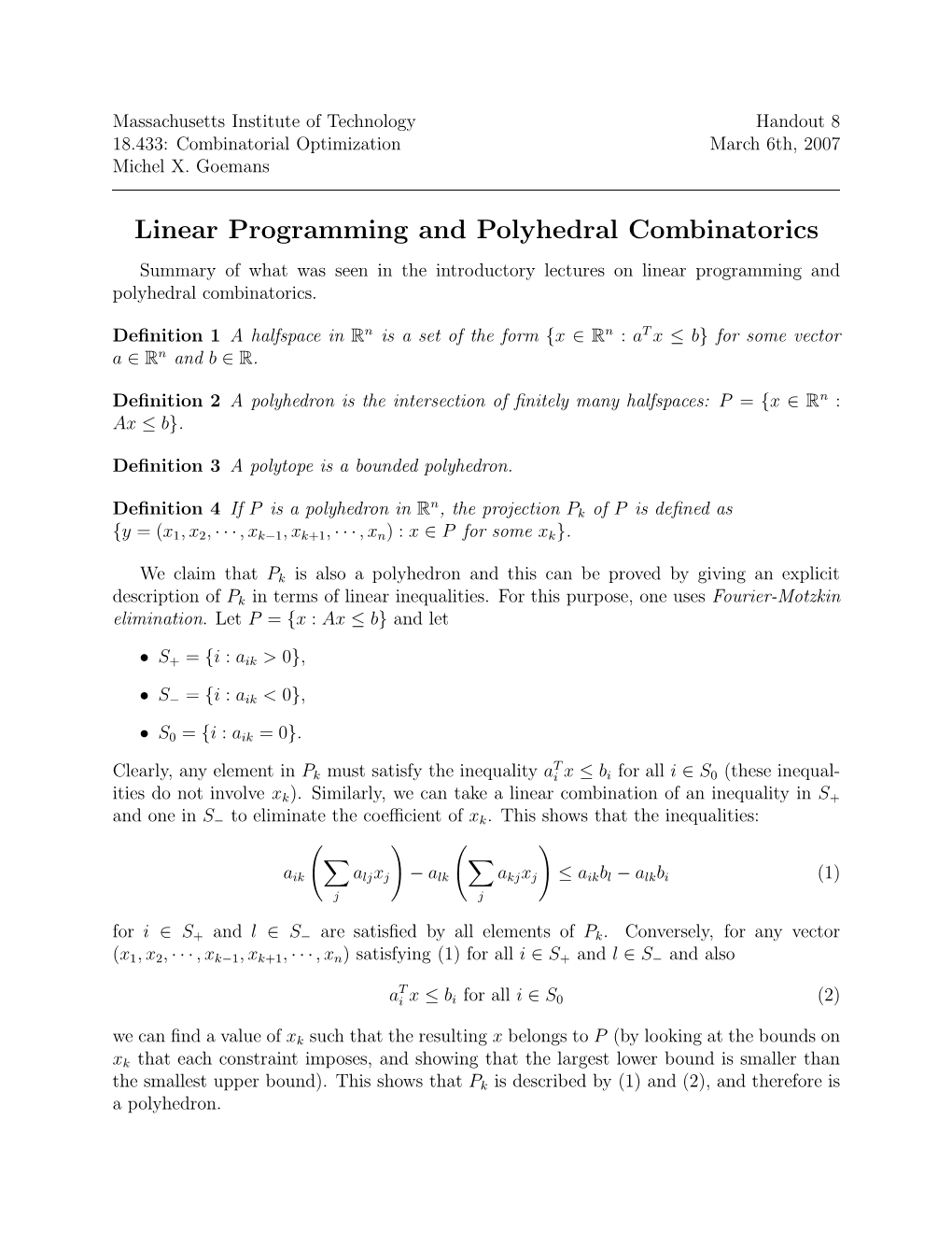 Linear Programming and Polyhedral Combinatorics Summary of What Was Seen in the Introductory Lectures on Linear Programming and Polyhedral Combinatorics