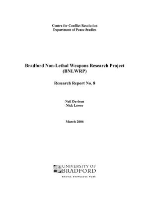 Research Report of the University of Bradford on Non-Lethal Weapons, Mars 2006