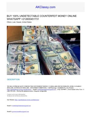 BUY 100% UNDETECTABLE COUNTERFEIT MONEY ONLINE WHATSAPP +212600451731 Others ,Laie, Hawaii, United States