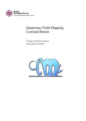 Quaternary Field Mapping: Lowland Britain