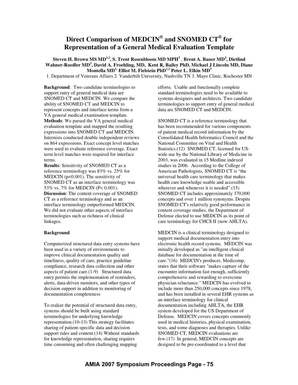 Direct Comparison of MEDCIN and SNOMED CT for Representation Of