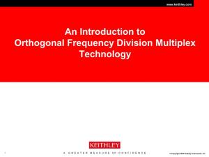 An Introduction to Orthogonal Frequency Division Multiplex Technology