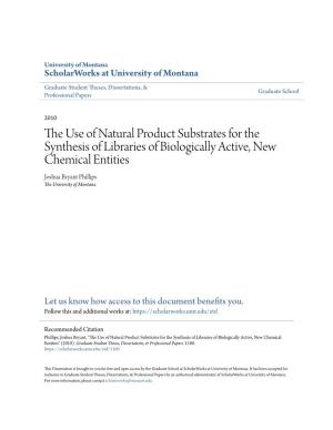 The Use of Natural Product Substrates for the Synthesis of Libraries of Biologically Active, New Chemical Entities