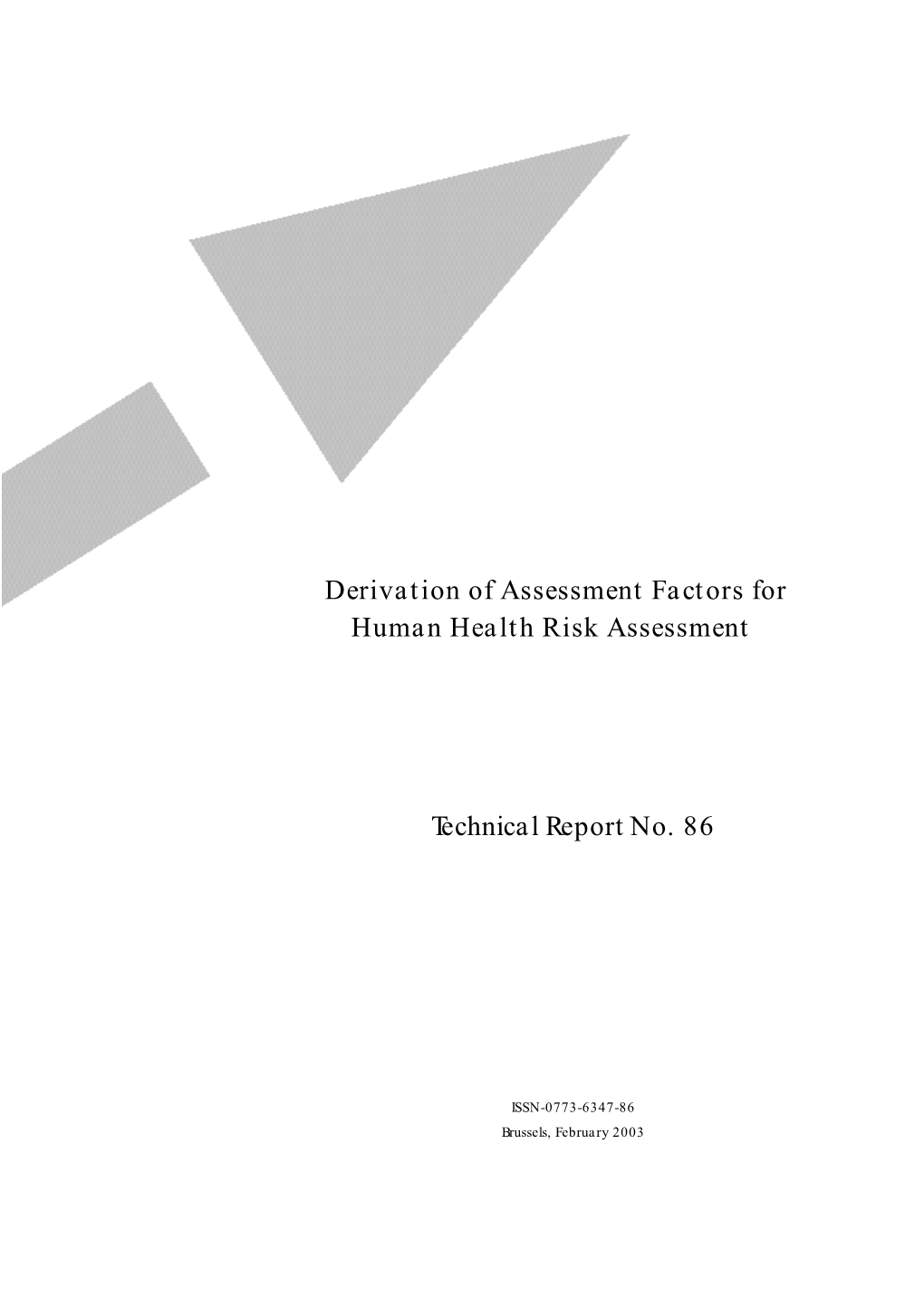 Technical Report No. 86 Derivation of Assessment Factors for Human