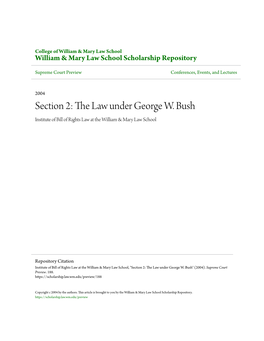 The Law Under George W. Bush Institute of Bill of Rights Law at the William & Mary Law School
