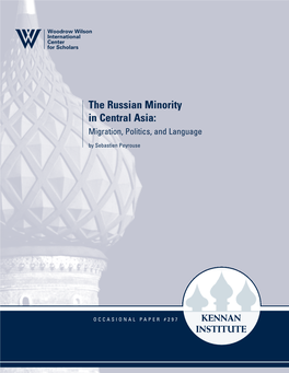 The Russian Minority in Central Asia: Migration, Politics, and Language