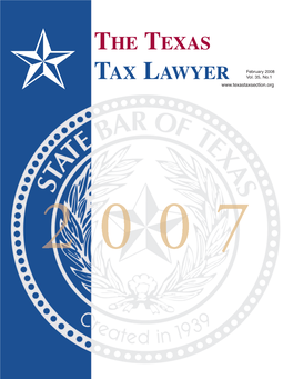 February 2008 Issue of the Texas Tax Lawyer 38 Texas Tax Lawyer, February 2008