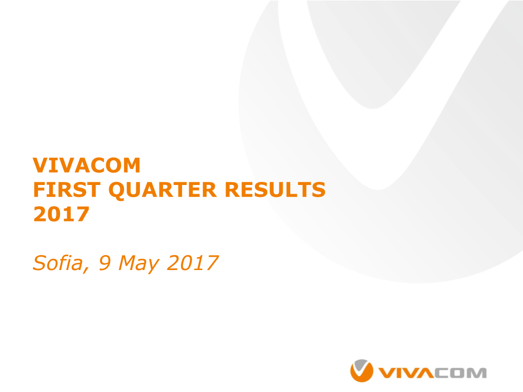 VIVACOM Q1 2017 Results Presentation