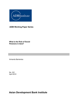 What Is the Role of Social Pensions in Asia? ADBI Working Paper 351