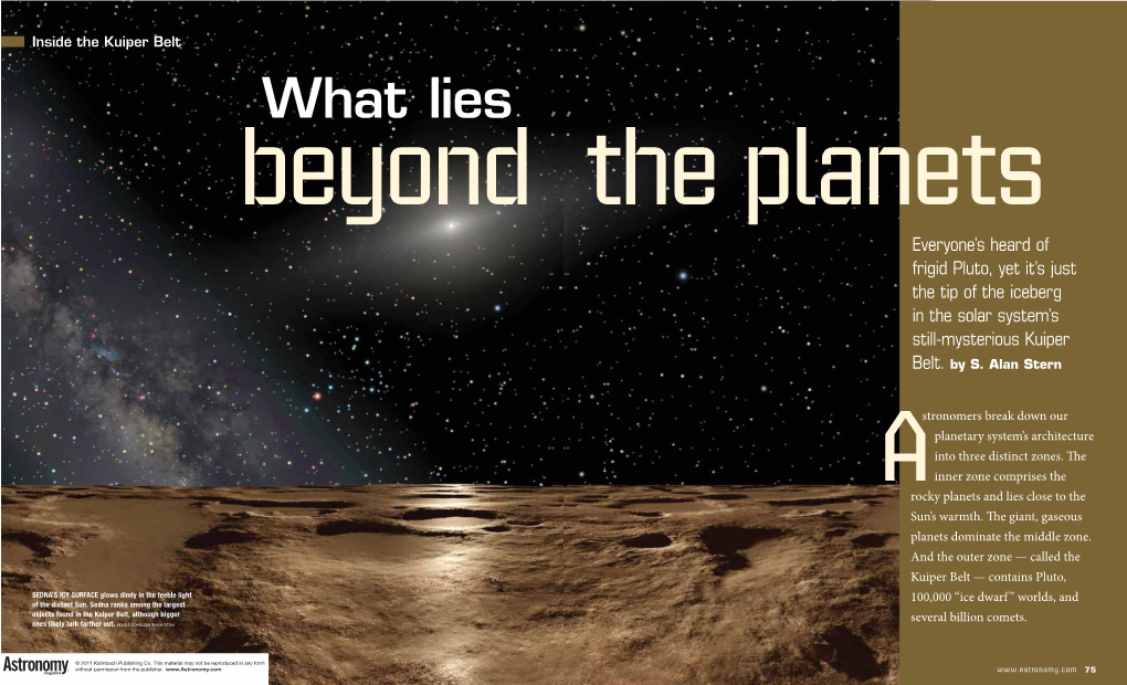 What Lies Beyond the Planets Everyone’S Heard of Frigid Pluto, Yet It’S Just the Tip of the Iceberg in the Solar System’S Still-Mysterious Kuiper Belt