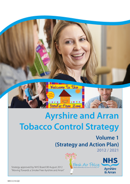 Ayrshire and Arran Tobacco Control Strategy Volume 1 (Strategy and Action Plan) 2012 / 2021
