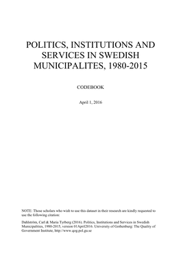 Politics, Institutions and Services in Swedish Municipalites, 1980-2015