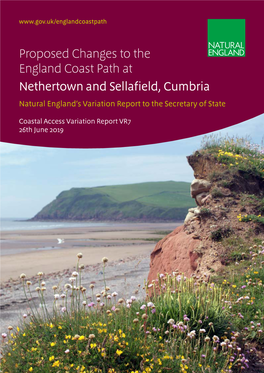 Proposed Changes to the England Coast Path at Nethertown and Sellafield, Cumbria Natural England’S Variation Report to the Secretary of State
