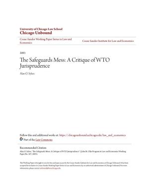 The Safeguards Mess: a Critique of WTO Jurisprudence