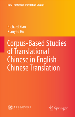 Corpus-Based Studies of Translational Chinese in English- Chinese Translation New Frontiers in Translation Studies