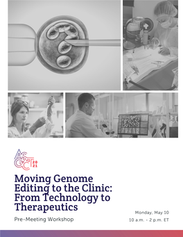 Moving Genome Editing to the Clinic: from Technology To
