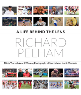A Life Behind the Lens Richard Pelham