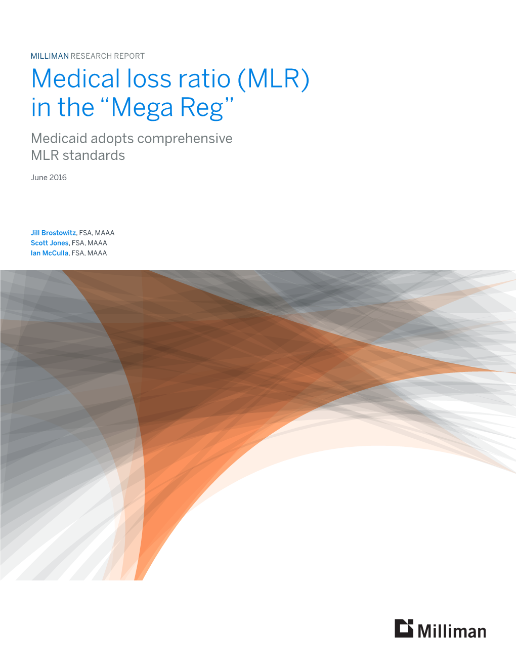 Medical Loss Ratio (MLR) in the “Mega Reg” Medicaid Adopts Comprehensive MLR Standards