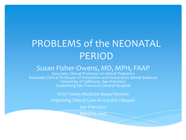 PROBLEMS of the NEONATAL PERIOD