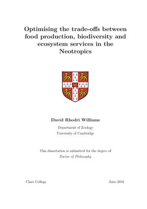 Optimising the Trade-Offs Between Food Production, Biodiversity and Ecosystem Services in the Neotropics