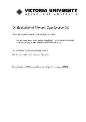 On Evaluation of Riemann Zeta Function Ζ(S)