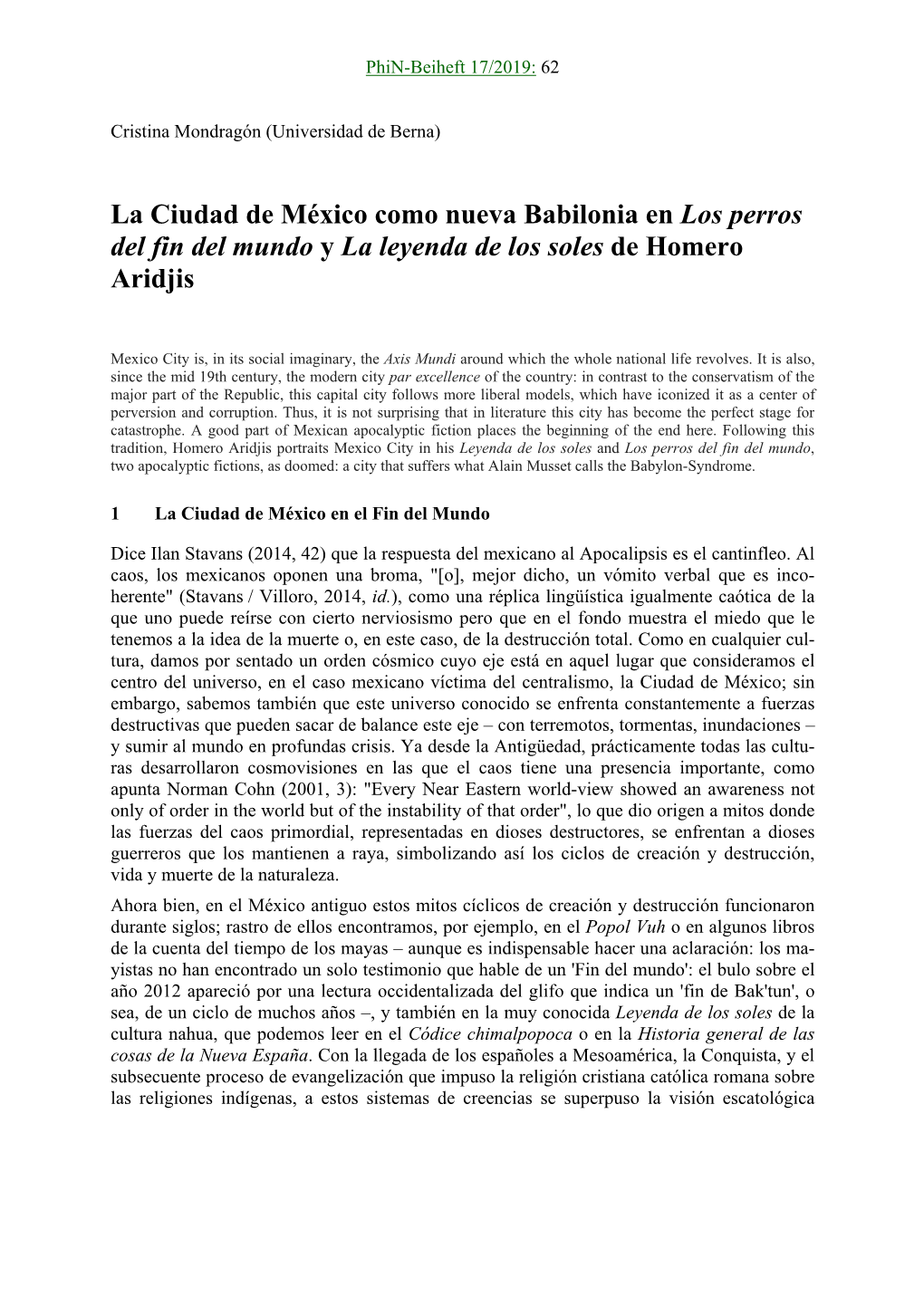 La Ciudad De México Como Nueva Babilonia En Los Perros Del Fin Del Mundo Y La Leyenda De Los Soles De Homero Aridjis