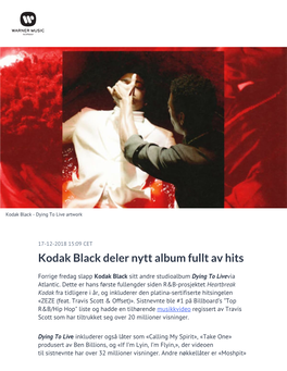 Kodak Black Deler Nytt Album Fullt Av Hits