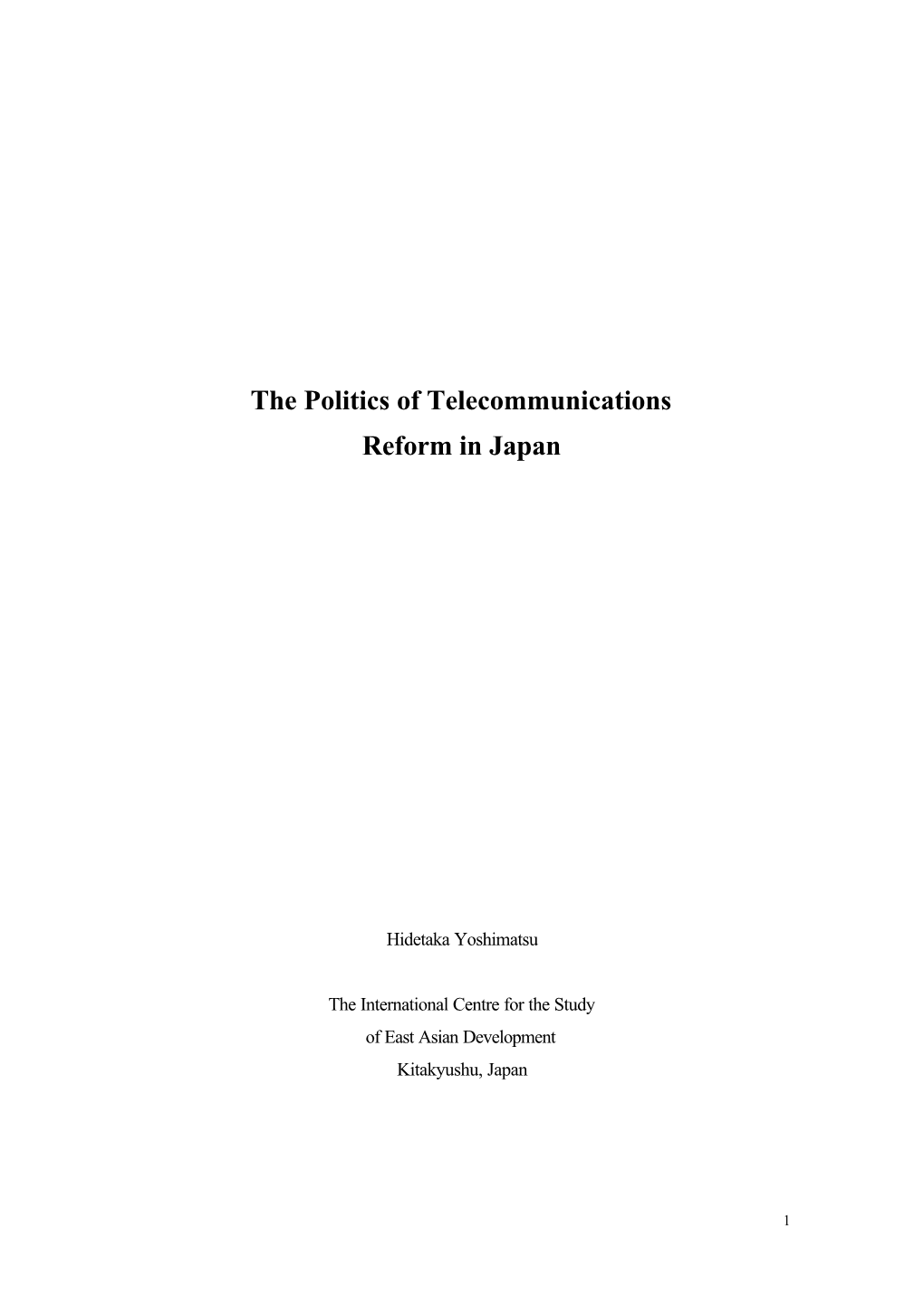 The Politics of Telecommunications Reform in Japan