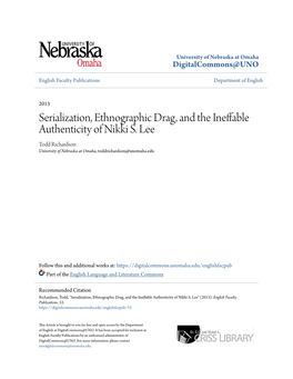 Serialization, Ethnographic Drag, and the Ineffable Authenticity of Nikki S. Lee Todd Richardson University of Nebraska at Omaha, Toddrichardson@Unomaha.Edu