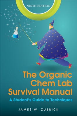 The Organic Chem Lab Survival Manual: a Student's Guide To