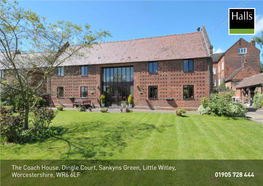 The Coach House, Dingle Court, Sankyns Green, Little Witley, Worcestershire, WR6 6LF 01905 728 444 for SALE
