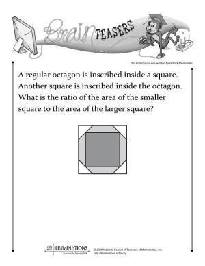 A Regular Octagon Is Inscribed Inside a Square. Another Square Is Inscribed Inside the Octagon