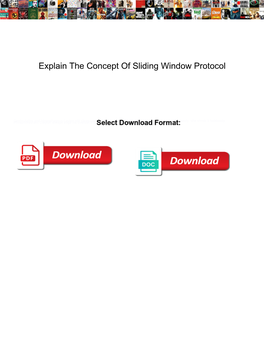 Explain the Concept of Sliding Window Protocol