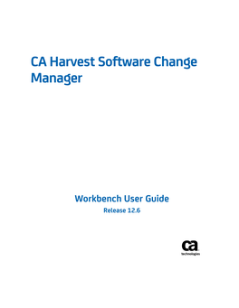 CA Harvest Software Change Manager Workbench User Guide